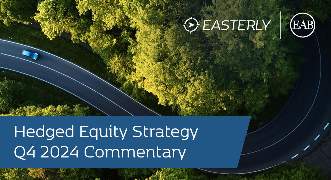 Q4 2024 Hedged Equity Commentary