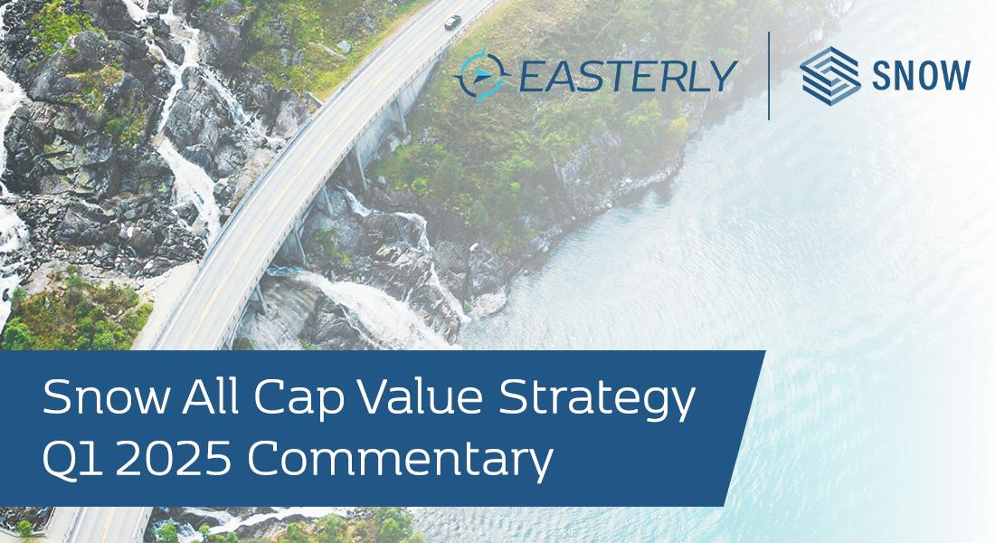 1Q 2025 Snow All Cap Value Commentary