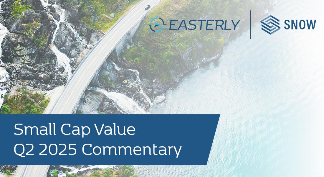 1Q 2025 Snow Small Cap Fund Commentary